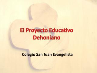 El Proyecto Educativo Dehoniano