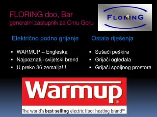 FLORING doo, Bar generalni zastupnik za Crnu G oru