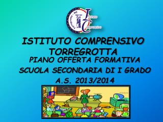 ISTITUTO COMPRENSIVO TORREGROTTA