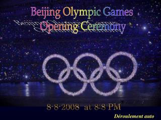 Beijing Olympic Games Opening Ceremony