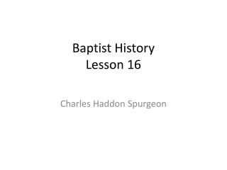 Baptist History Lesson 16