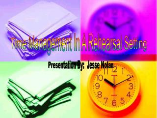 Time Management In A Rehearsal Setting