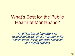 What’s Best for the Public Health of Montanans?
