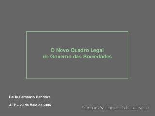 O Novo Quadro Legal do Governo das Sociedades