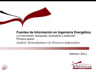 Fuentes de Información en Ingeniería Energética: La información: búsqueda, evaluación y selección