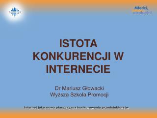 ISTOTA KONKURENCJI W INTERNECIE