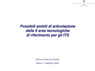Dott.ssa Caterina Orlandi Roma, 11 febbraio 2009