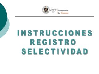 INSTRUCCIONES REGISTRO SELECTIVIDAD