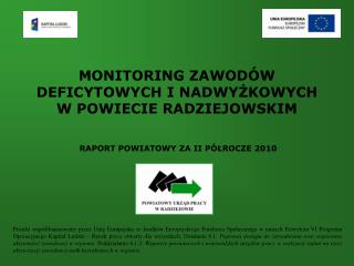 MONITORING ZAWODÓW DEFICYTOWYCH I NADWYŻKOWYCH W POWIECIE RADZIEJOWSKIM