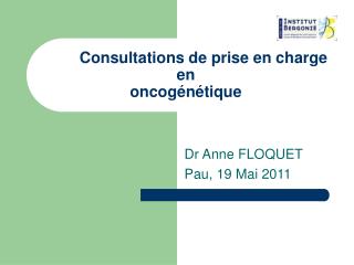 Consultations de prise en charge en oncogénétique