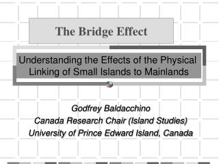 The Bridge Effect