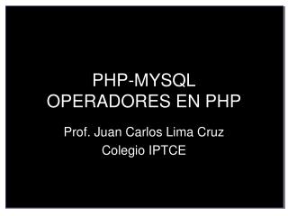 PHP-MYSQL OPERADORES EN PHP