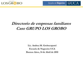 Directorio de empresas familiares Caso GRUPO LOS GROBO