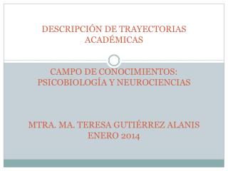 Psicobiología y neurociencias. Líneas terminales