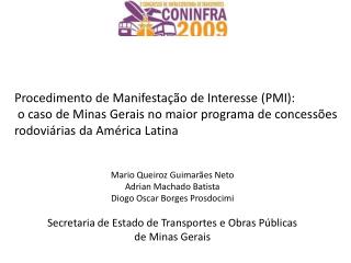 Procedimento de Manifestação de Interesse (PMI):