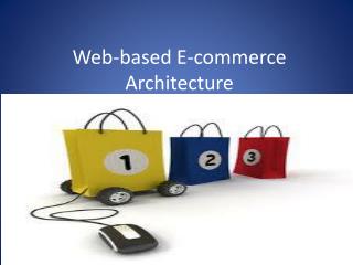 Web-based E-commerce Architecture