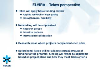 ELVIRA – Tekes perspective