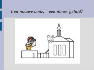 Een nieuwe lente, een nieuw geluid?