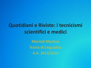 Quotidiani e Riviste: i tecnicismi scientifici e medici