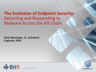 The Evolution of Endpoint Security: Detecting and Responding to Malware Across the Kill Chain