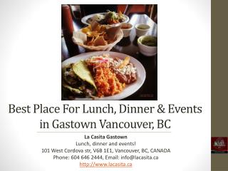 Best Place for Lunch Dinner and Events in Vancouver BC