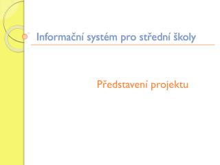 Informační systém pro střední školy