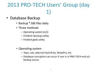 2013 PRO-TECH Users’ Group (day 1)