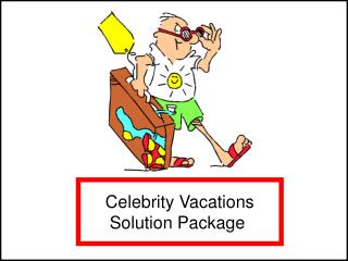 Celebrity Vacations Solution Package