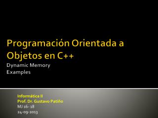 Programación Orientada a Objetos en C++ Dynamic Memory Examples