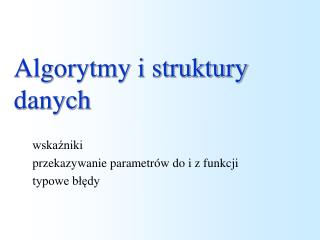 Algorytmy i struktury danych