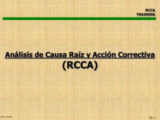 Análisis de Causa Raíz y Acción Correctiva (RCCA)