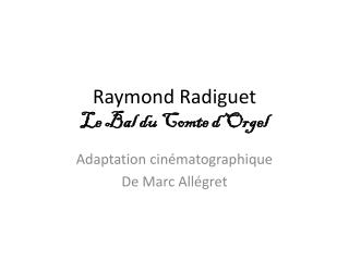 Raymond Radiguet Le Bal du Comte d’ Orgel