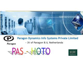 Paragon Dynamics Info Systems Private Limited - JV of Paragon B.V, Netherlands