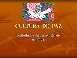 CULTURA DE PAZ