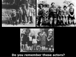 Do you remember these actors?