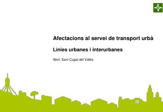 Afectacions al servei de transport urbà Línies urbanes i interurbanes Abril, Sant Cugat del Vallès
