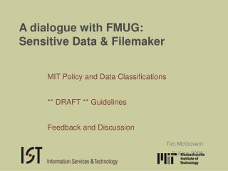 A dialogue with FMUG: Sensitive Data &amp; Filemaker