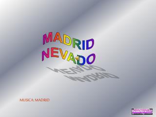 MADRID NEVADO