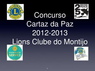 Concurso Cartaz da Paz 2012-2013 Lions Clube do Montijo