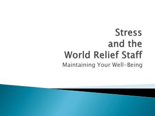Stress and the World Relief Staff