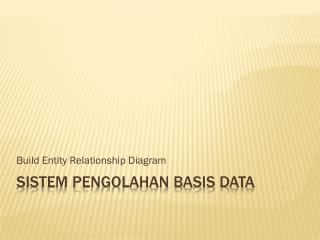 Sistem Pengolahan Basis Data