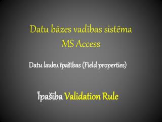 Datu bāzes vadības sistēma MS Access