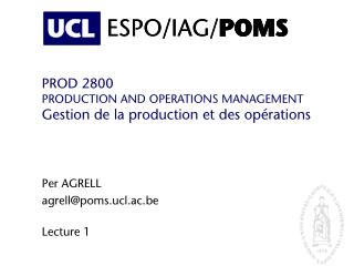 PROD 2800 PRODUCTION AND OPERATIONS MANAGEMENT Gestion de la production et des opérations