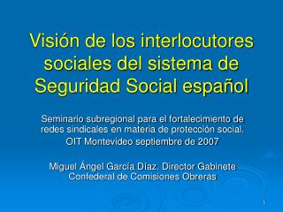 Visión de los interlocutores sociales del sistema de Seguridad Social español