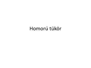 Homorú tükör