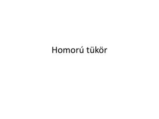 Homorú tükör