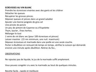 ECREVISSES AU VIN BLANC Prendre les écrevisses vivantes avec des gants et les châtrer