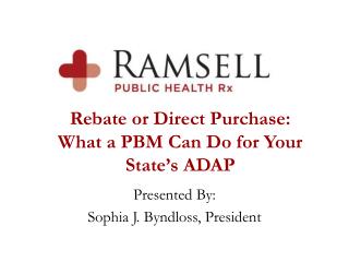Rebate or Direct Purchase: What a PBM Can Do for Your State’s ADAP