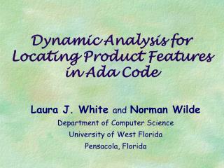 Dynamic Analysis for Locating Product Features in Ada Code