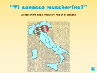Le maschere nelle tradizioni regionali italiane